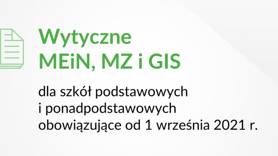 MEiN, Ministry of Health and GIS Guidelines for Primary and Secondary Schools, Effective September 1, 2021 – Ministry of Education and Science